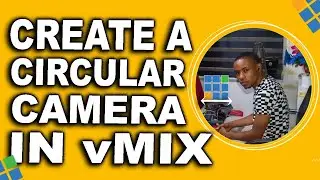 HOW TO: Create a Circular Camera in vMix (Image Mask Tutorial)