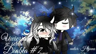 💜Uwięziona w sercu Diabła💜#7 | Gacha Life