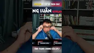 Baolan dấn th&acirc;n v&agrave;o Cbiz - T&igrave;nh trạng chung của LPL l&agrave; g&igrave;? #shorts