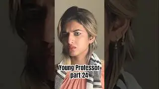Young Professor part 24 #neinz #shorts