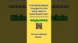 Stop being Broke: Change This One Daily Habit to Build Wealth Fast! #Shorts #StopBeingBroke
