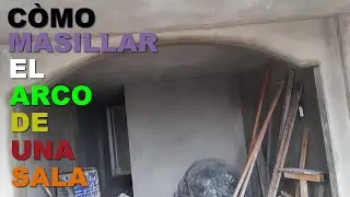 Còmo masillar un arco de la sala con mortero.