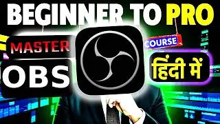 Complete GUIDE For OBS | Right Way to use OBS Software | How To Use OBS in 2025 |