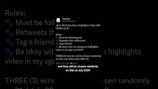 6K Highlights Video Edit Raffle #raffle #giveaway
