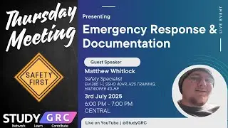 Emergency Response & Documentation | Thursday Meeting | Study GRC