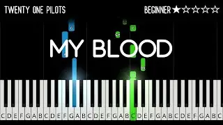 Twenty One Pilots - My Blood - EASY Piano Tutorial