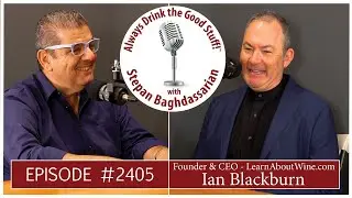 Always Drink the Good Stuff #2405 &ndash; Ian Blackburn