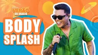 Felipe Ara&uacute;jo - Body Splash | Resenha de Ver&atilde;o do Ara&uacute;jo