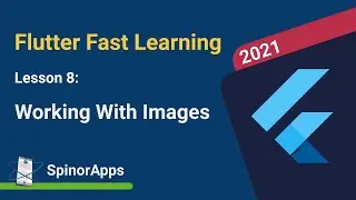 Fast Flutter Tutorial, Lesson 8: Working with images