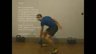 KettlebellsHQ Try Me: HELIX. Kettlebell Movement, Flow. Physio guide, instructions, exercise.