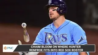 Chaim Bloom On Where Hunter Renfroe Fits Into Red Sox Roster