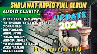 FULL ALBUM SHOLAWAT KOPLO GAMBUS  TERBARU 2024 (CIINAN BANA)