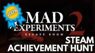[STEAM] Achievement Hunt: Mad Experiments 2: Escape Room (Train Speedrunner) [Feat. Kurt]