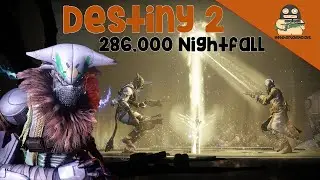 Destiny 2: 286,000 Nightfall Highscore