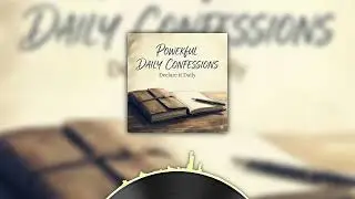 Daily Confession - I chose the secret place
