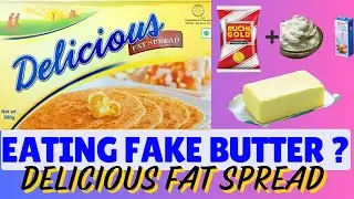 Fake Butter ! Delicious Fat Spread Butter Dark Truth Exposed || Amul Butter || Cheap Butter ||