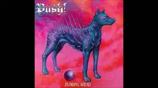 Push! - Plowing Ahead (FULL ALBUM)