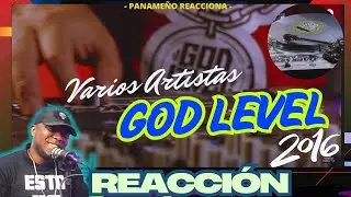 PANAME&Ntilde;O REACCIONA| GOD LEVEL 2016  -  Varios Artistas  #RapLatino