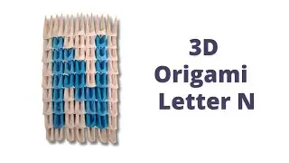 How To Make 3D Origami Letter N | Modular Origami Letter N |  DIY Tutorial