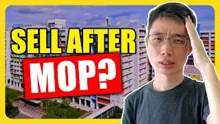 Should You Sell Your Flat After MOP | Smart Or Dumb Move?