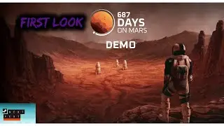 687 Days on Mars &mdash; I Survived the Steam Next Fest Demo on Mars! 🚀