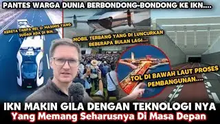 Seharusnya Teknologi Ini Adanya Beberapa Puluh Tahun Lagi, Tapi Di Ikn Sudah Ada