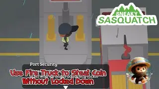 Sneaky Sasquatch - use FIRE TRUCK COIN STEALING without locked Down