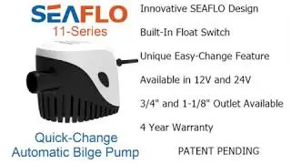 SEAFLO Quick Change Automatic Bilge Pump -Change Out in Seconds!
