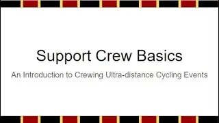 Ultracycling Crew Training - Support Crew Basics