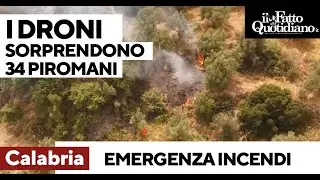 Calabria, i droni beccano 34 piromani mentre appiccano gli incendi. Occhiuto: 
