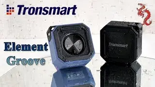 Tronsmart Element Groove //НОВАЯ bluetooth колонка 10w с IPX7 и TWS