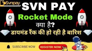 SVN PAY ROCKET MODE क्या हैं | अब हर लीडर बनेगा डायमंड वो रॉकेट मोड से 🚀💫🔥