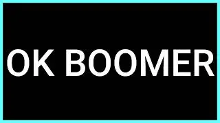 OK BOOMER (Slang Word) What does it mean?