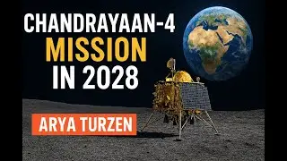 ISRO is planning the Chandrayaan-4 mission for 2028,