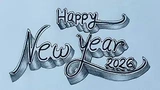 Happy New Year 2026 3D drawing with pencil colour/Happy New Year 2026 calligraphy drawing tutorial