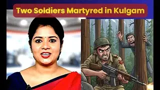 Kulgam Encounter 2 Soldiers Martyred, 2 Terrorists Eliminated! #KulgamEncounter