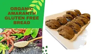 Organic Gluten Free Amaranth Bread