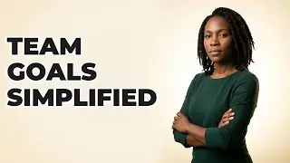 What Is Effective Goal Setting For Team Objectives?