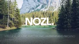 Nozl - Where We Belong | Melodic Deep House | Human x Machine Flow