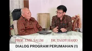 Dialog Program Perumahan bersama Prof. Emil Salim