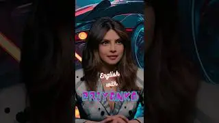Learn English With Priyanka Chopra!