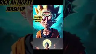 Asking A.I. Dragonball z and Rick and Morty MASH UP!!