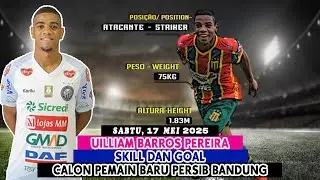 UILLIAM BARROS PEREIRRA || SKILL DAN GOAL CALON STRIKER BARU PERSIB BANDUNG