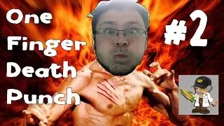 Let's Play One Finger Death Punch Game #2 | One Finger Death Punch Gameplay