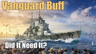 Vanguard Buff: Did It Need It? | World of Warships Legends | 4k