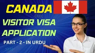 How to apply Canada visitor visa online from #Pakistan 2023? PART - 2