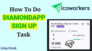How To Do DiamondApp Sign Up + Auto KYC Task In Picoworkers || Urdu/Hindi || Mazhar Saeed