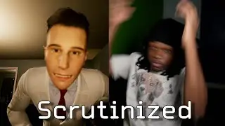 They wont let me work... | Scrutinized