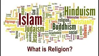 What Do People Believe: A Look at World Religions (What is Religion?)