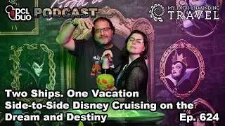 Two Ships. One Vacation. Side-to-Side Disney Cruising on the Dream and Destiny